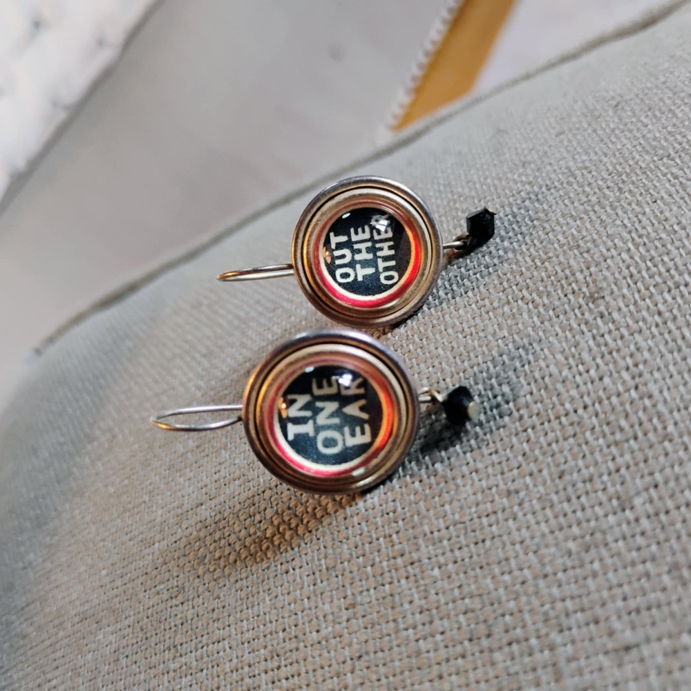 "In One Ear, Out The Other" message earrings